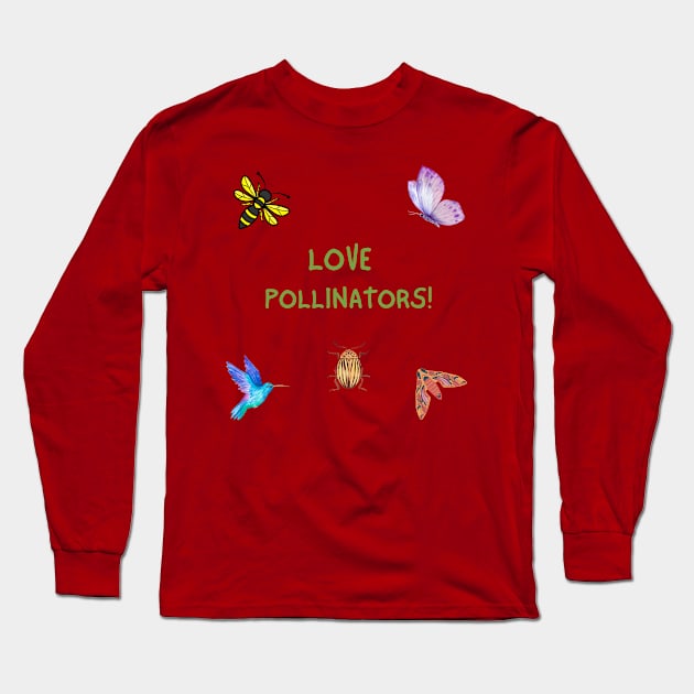 Love Pollinators! Long Sleeve T-Shirt by ByMetees
